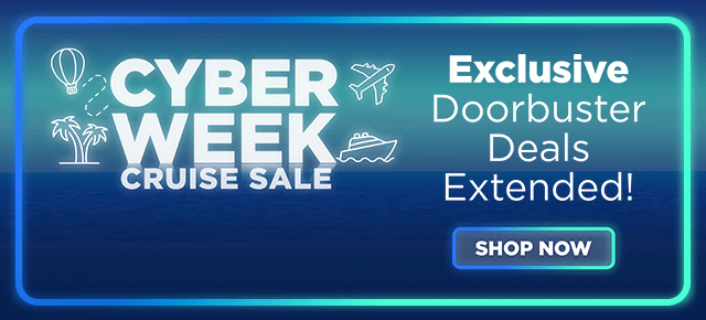 Cyber Week Cruise Sale - Shop Now!