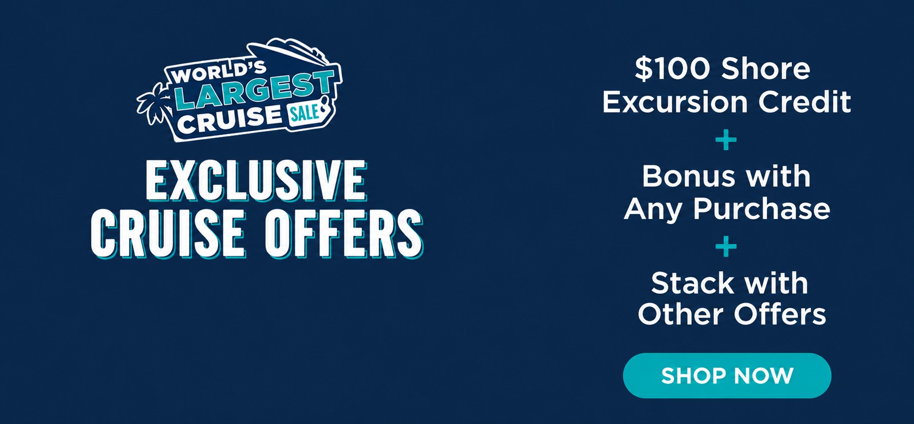 World's Largest Cruise Sale - Click to Shop!