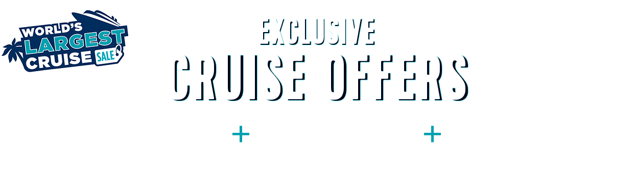 World's Largest Cruise Sale - Click to Shop!